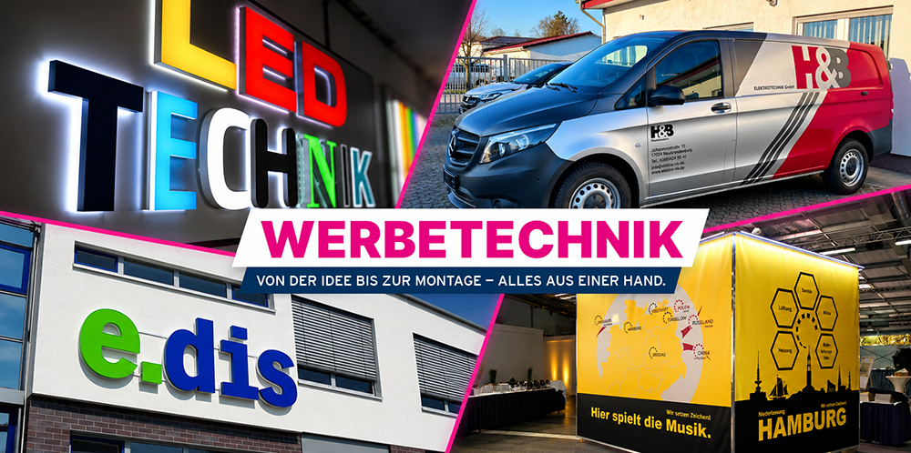 Werbetechnik mit Leuchtbuchstaben, Fahrzeugbeschriftung, Fassadenwerbung und Messesystemen